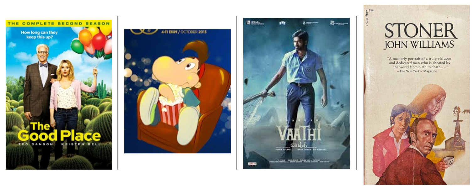 Four covers of media with representations of fictional classrooms in them - from left to right, "The Good Place" season 2; "Irfan in University"; "Vaathi"; and "Stoner" by John Williams.
