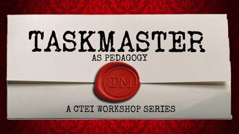 The iconic "Taskmaster" folder letter with the embossed red-wax seal and the title of the workshop series, "Taskmaster as Pedagogy: A CTEI Workshop Series" on it and on top of a red lace background.