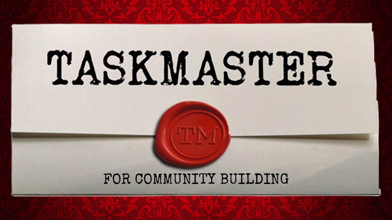 The iconic "Taskmaster" folder letter with the embossed red-wax seal and the title of the workshop, "Taskmaster for Community Building" on it and on top of a red lace background.