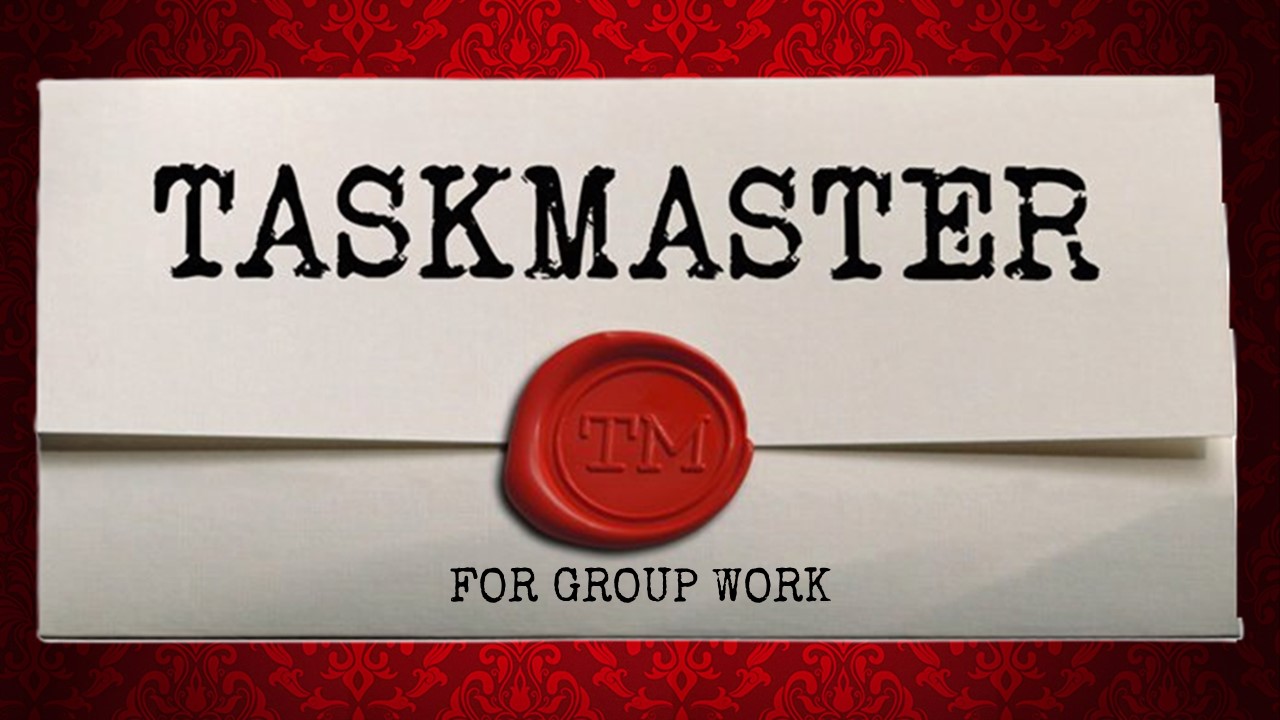 The iconic "Taskmaster" folder letter with the embossed red-wax seal and the title of the workshop, "Taskmaster for Group Work" on it and on top of a red lace background.